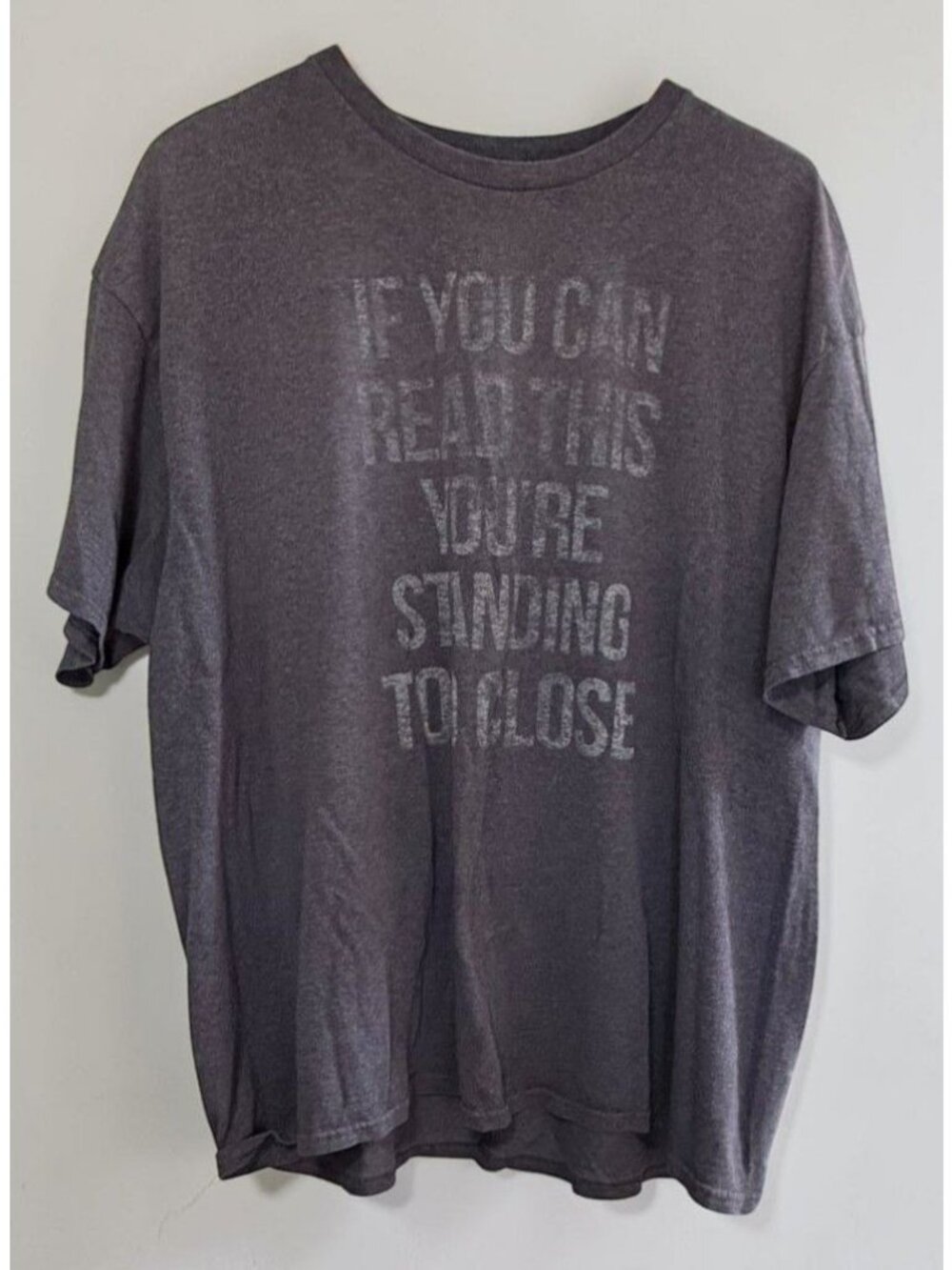 Mens Gray Graphic Tee 2XL T-Shirt If You Can Read This Youre Standing Too Close